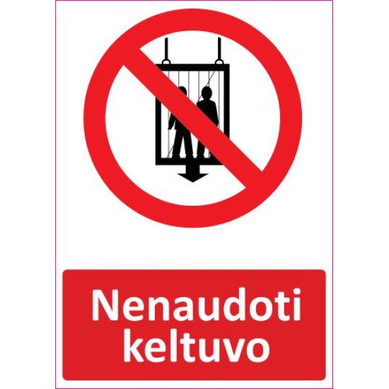 Lipdukas Nenaudoti keltuvo