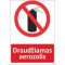 Lipdukas Draudžiamas aerozolis