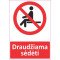 Lipdukas Draudžiama sėdėti