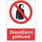 Lipdukas Draudžiami gobtuvai