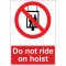 Lipdukas Do not ride on hoist