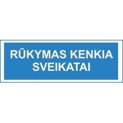 Lipdukas Rūkymas kenkia sveikatai