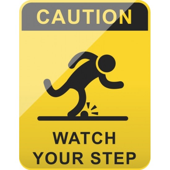 Lipdukas Caution - Watch Your Step