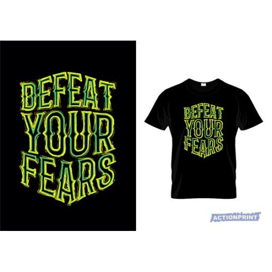 Marškinėliai Defeat Your Fears