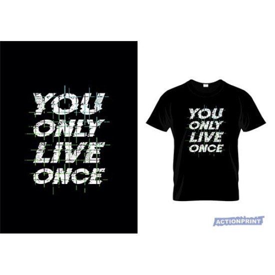 Marškinėliai You Only Live Once